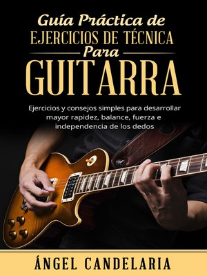cover image of Guía Práctica de Ejercicios de Técnica para Guitarra